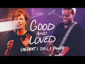 Video: Travis Greene & Steffany Gretzinger - Good And Loved
